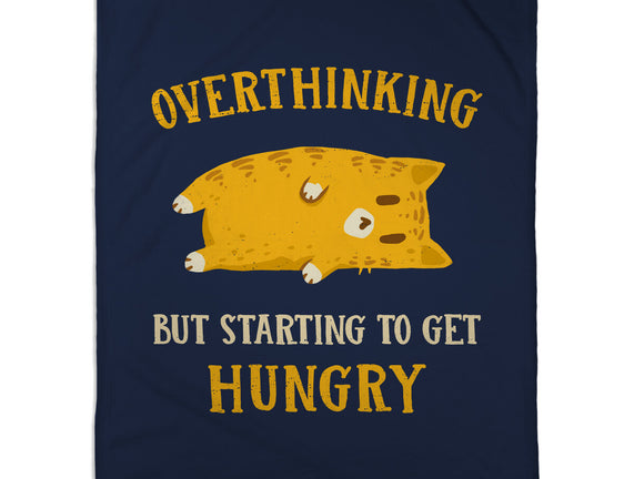 Overthinking But Getting Hungry