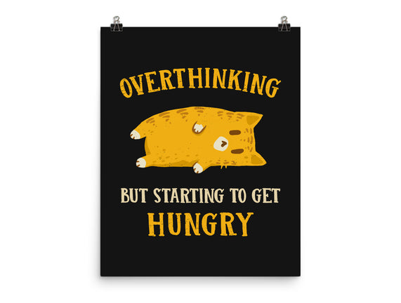 Overthinking But Getting Hungry