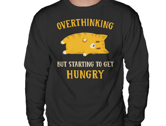 Overthinking But Getting Hungry