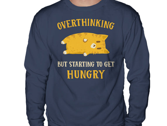 Overthinking But Getting Hungry