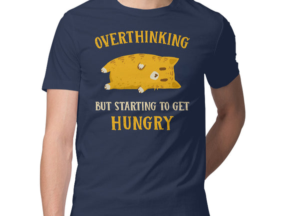 Overthinking But Getting Hungry