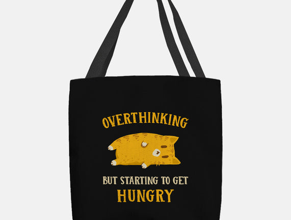 Overthinking But Getting Hungry