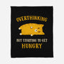 Overthinking But Getting Hungry-None-Fleece-Blanket-kg07