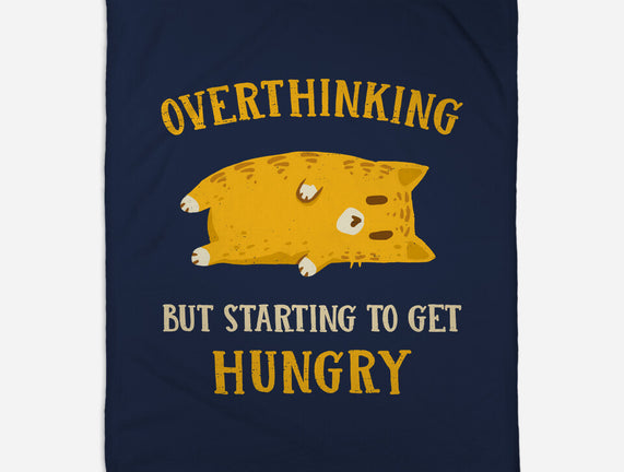 Overthinking But Getting Hungry