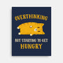 Overthinking But Getting Hungry-None-Stretched-Canvas-kg07
