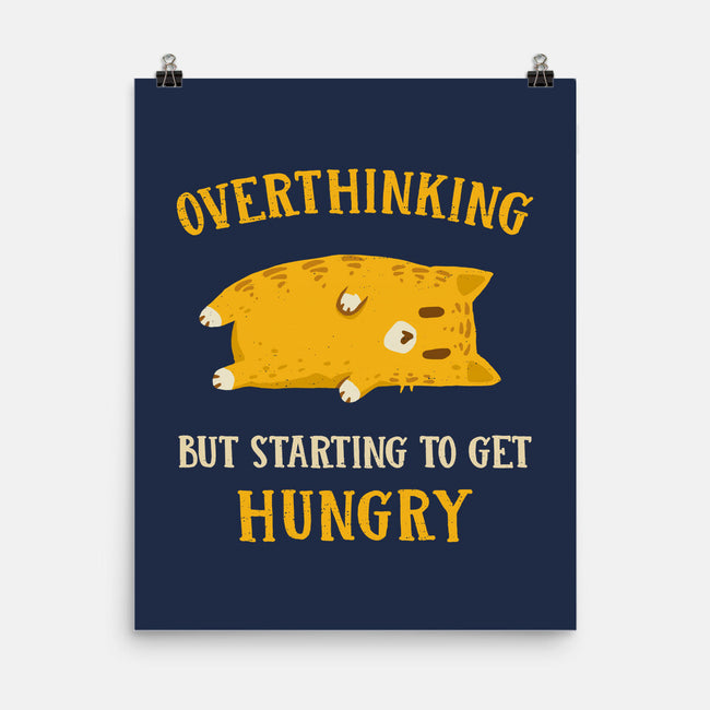 Overthinking But Getting Hungry-None-Matte-Poster-kg07