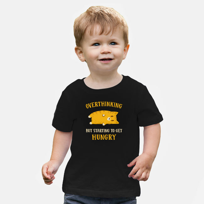 Overthinking But Getting Hungry-Baby-Basic-Tee-kg07