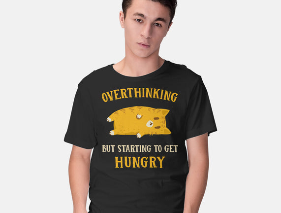 Overthinking But Getting Hungry