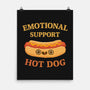 Emotional Support Hot Dog-None-Matte-Poster-kg07