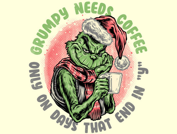Grumpy Needs Coffee