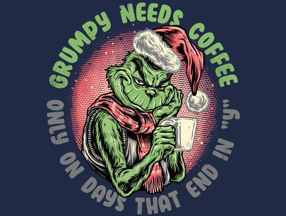 Grumpy Needs Coffee