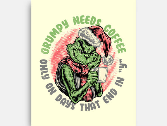 Grumpy Needs Coffee