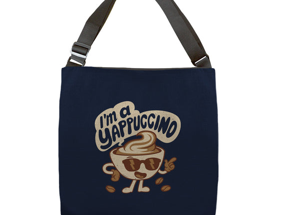 I'm A Yappuccino