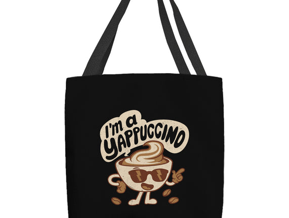 I'm A Yappuccino