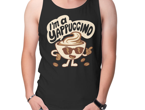 I'm A Yappuccino
