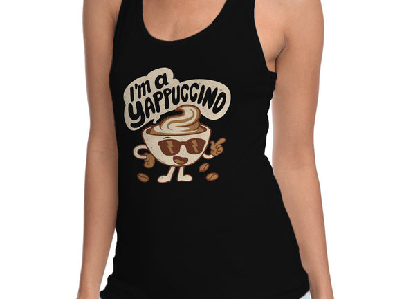 I'm A Yappuccino