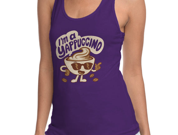 I'm A Yappuccino