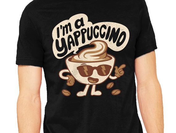 I'm A Yappuccino