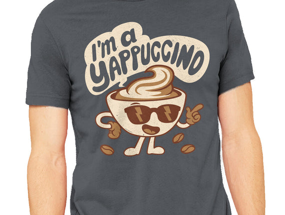 I'm A Yappuccino