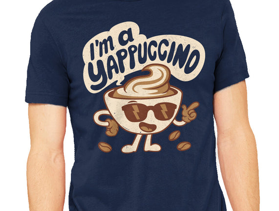 I'm A Yappuccino