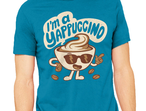 I'm A Yappuccino