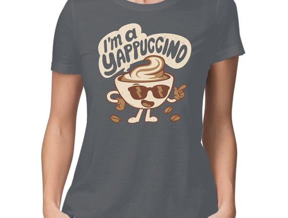 I'm A Yappuccino