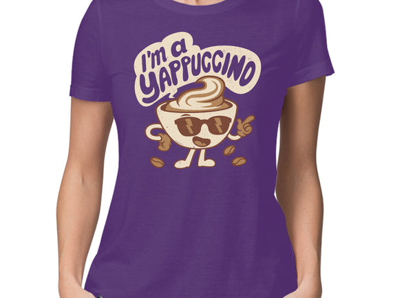 I'm A Yappuccino