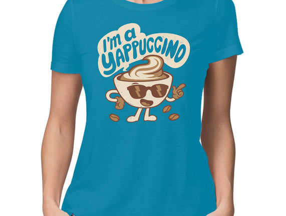 I'm A Yappuccino