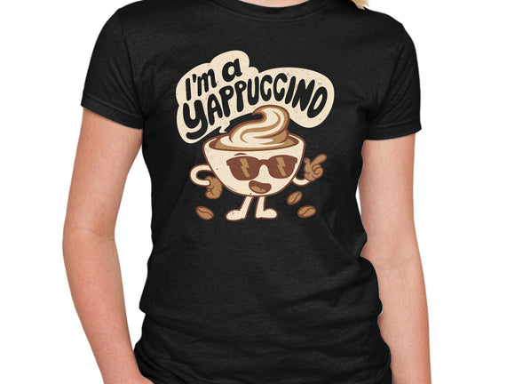 I'm A Yappuccino