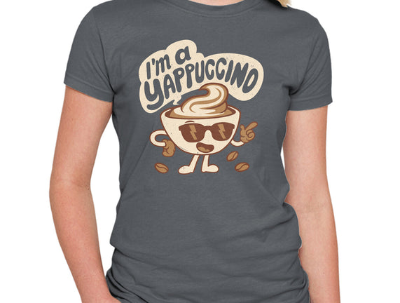 I'm A Yappuccino