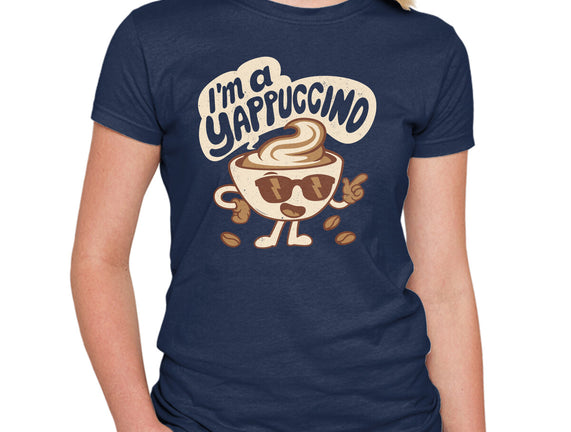I'm A Yappuccino