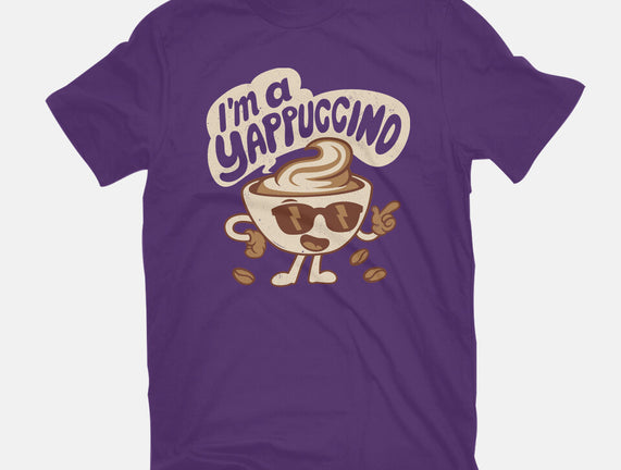 I'm A Yappuccino