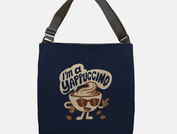 I'm A Yappuccino