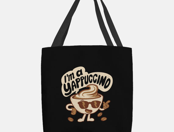 I'm A Yappuccino