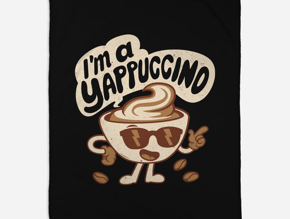 I'm A Yappuccino