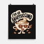I'm A Yappuccino-None-Matte-Poster-Nemons