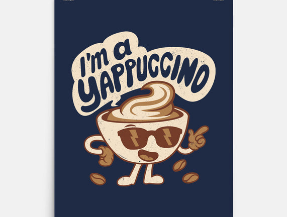 I'm A Yappuccino