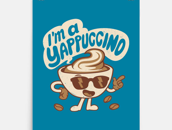 I'm A Yappuccino
