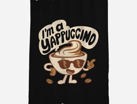 I'm A Yappuccino