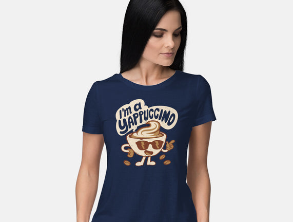 I'm A Yappuccino