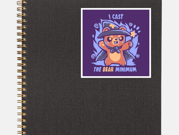 I Cast The BEAR Minimum