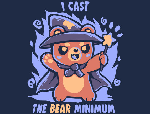 I Cast The BEAR Minimum