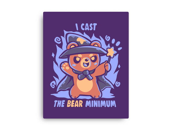 I Cast The BEAR Minimum