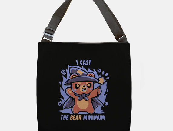 I Cast The BEAR Minimum