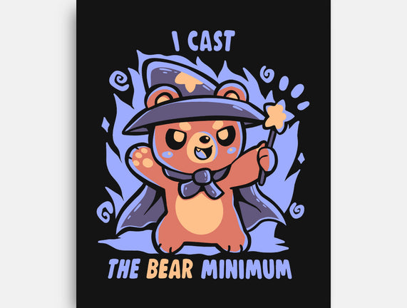 I Cast The BEAR Minimum