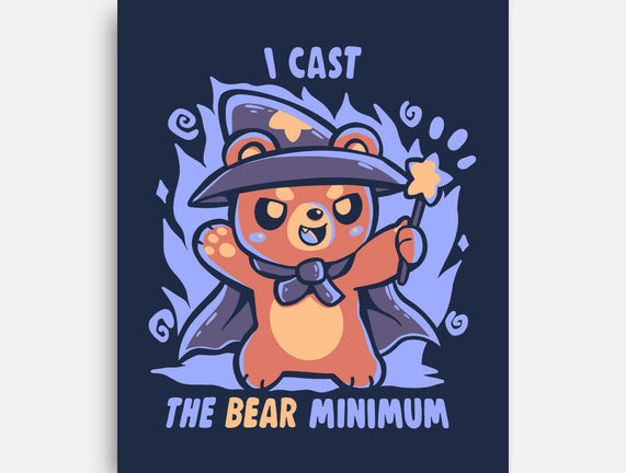 I Cast The BEAR Minimum