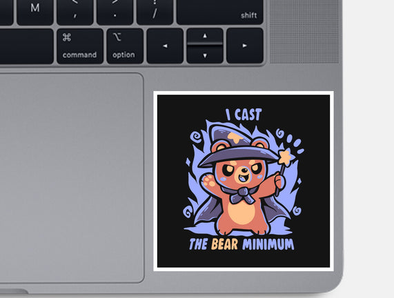 I Cast The BEAR Minimum