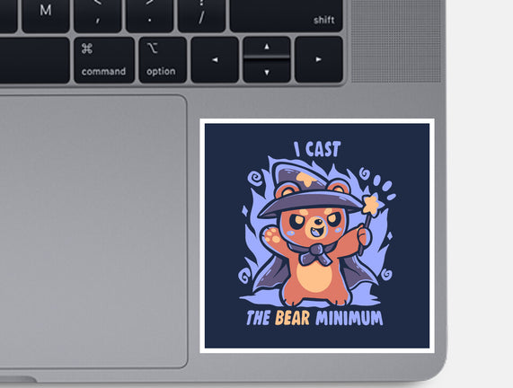 I Cast The BEAR Minimum