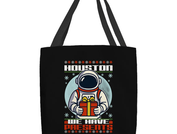 Houston We Have Presents