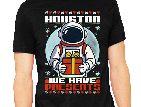 Houston We Have Presents